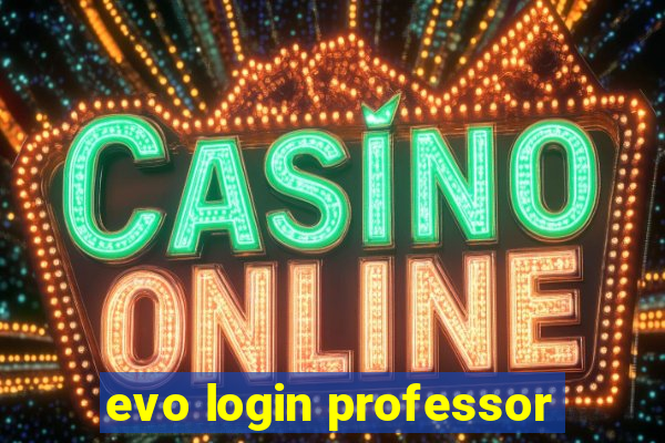 evo login professor